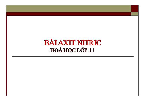 Bài 9. Axit nitric và muối nitrat