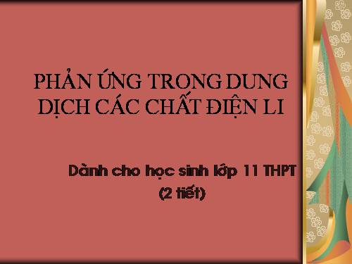 Bài 4. Phản ứng trao đổi ion trong dung dịch các chất điện li