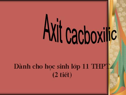 Bài 45. Axit cacboxylic