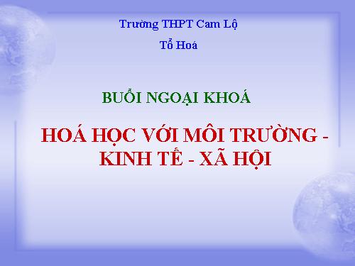 Ngoại khó: Hoá học với môi trườngiKT-XH