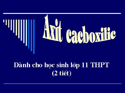 Bài 45. Axit cacboxylic