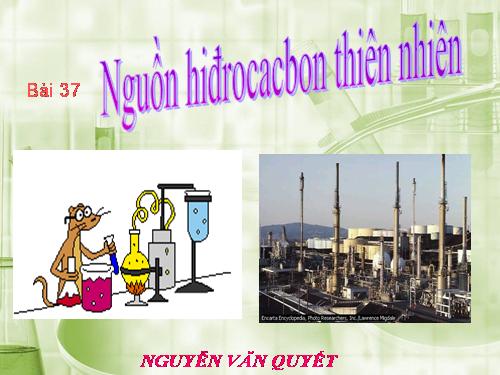 Bài 37. Nguồn hiđrocacbon thiên nhiên