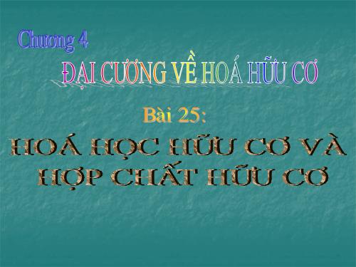 Bài 20. Mở đầu về hoá học hữu cơ