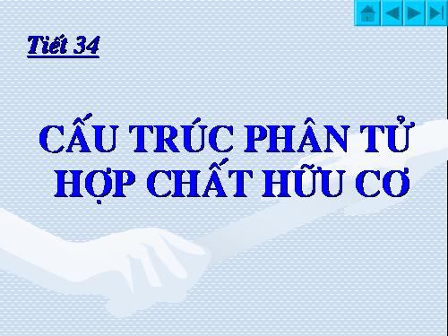 Bài 22. Cấu trúc phân tử hợp chất hữu cơ