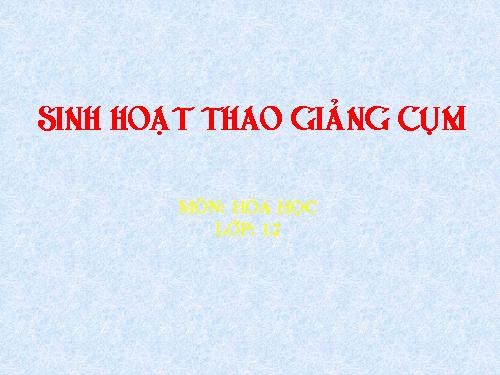 thao giảng cụm-bài ankyl