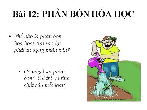 Bài 12. Phân bón hoá học