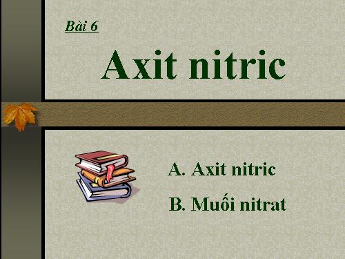 Bài 9. Axit nitric và muối nitrat