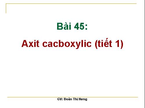 Bài 45. Axit cacboxylic