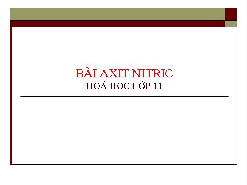 Bài 9. Axit nitric và muối nitrat