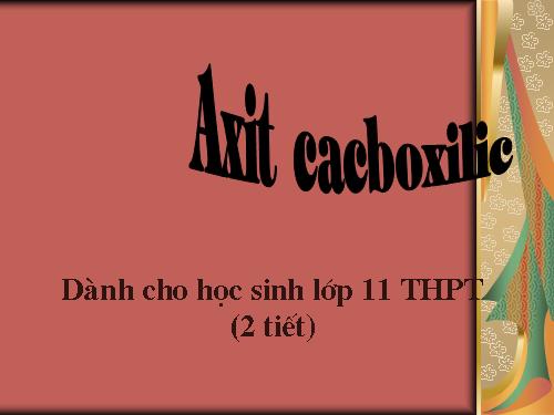 Bài 45. Axit cacboxylic