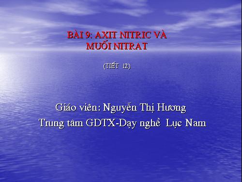 Bài 9. Axit nitric và muối nitrat