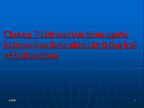 Bài 35. Benzen và đồng đẳng. Một số hiđrocacbon thơm khác