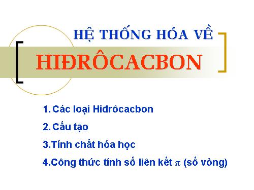 Bài 38. Hệ thống hóa về hiđrocacbon