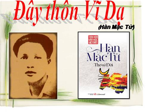 Tuần 23. Đây thôn Vĩ Dạ