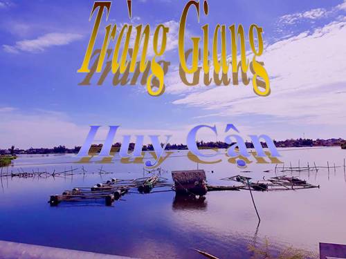 Tuần 22. Tràng giang