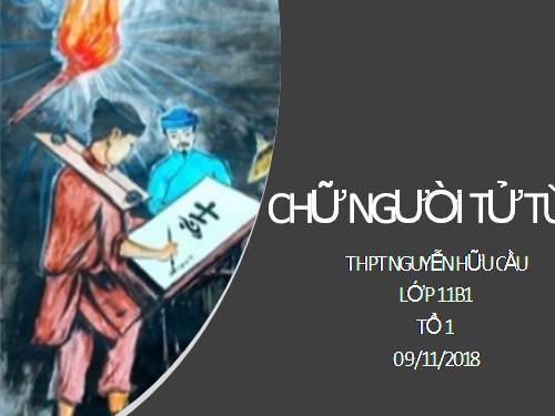 Tuần 11. Chữ người tử tù