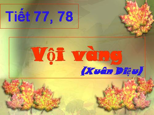 Tuần 21. Vội vàng