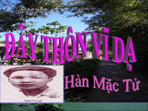 Tuần 23. Đây thôn Vĩ Dạ