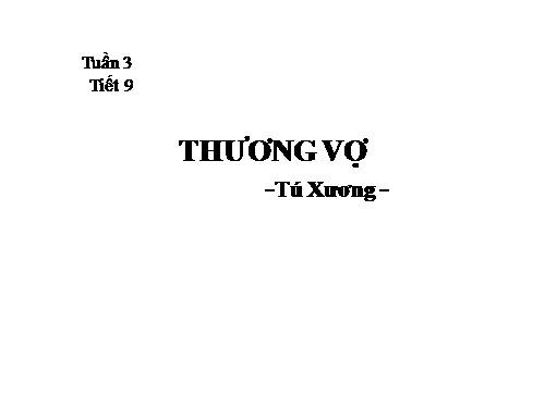 Tuần 3. Thương vợ.