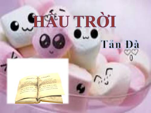 Tuần 20. Hầu Trời