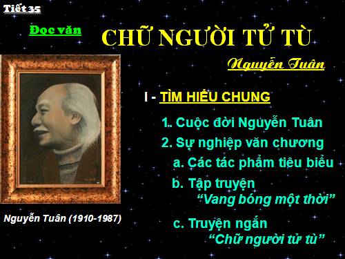 Tuần 11. Chữ người tử tù