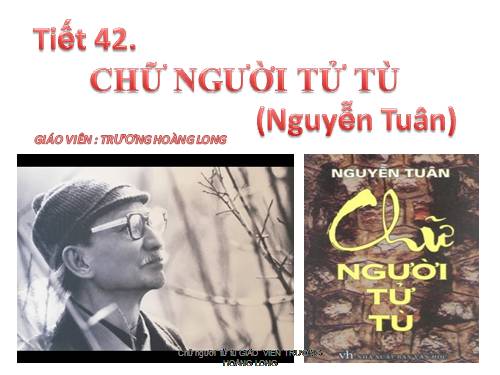 Tuần 11. Chữ người tử tù