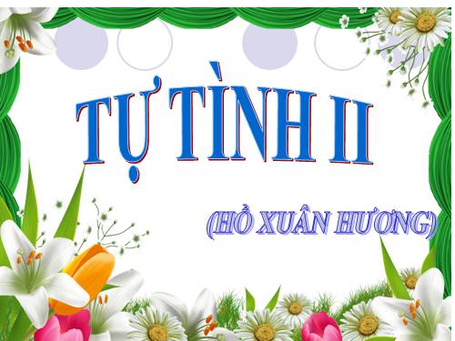 Tuần 2. Tự tình (bài II)