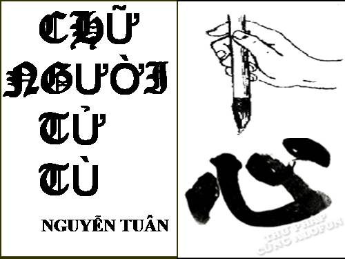 Tuần 11. Chữ người tử tù