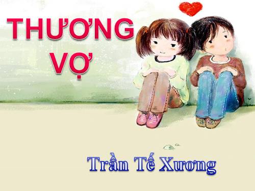 Tuần 3. Thương vợ.