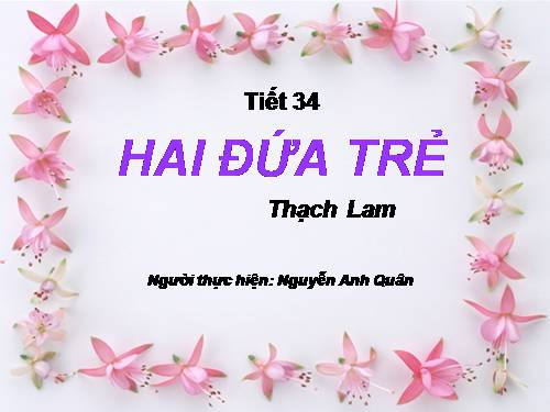 Tuần 10. Hai đứa trẻ