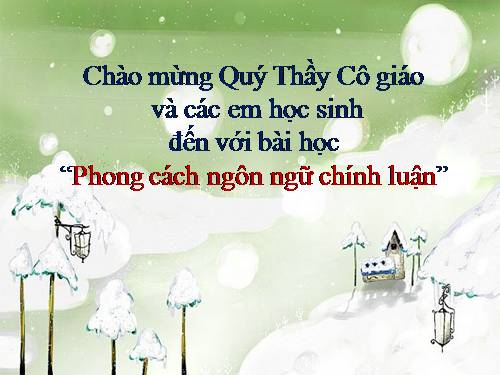 Tuần 30. Phong cách ngôn ngữ chính luận