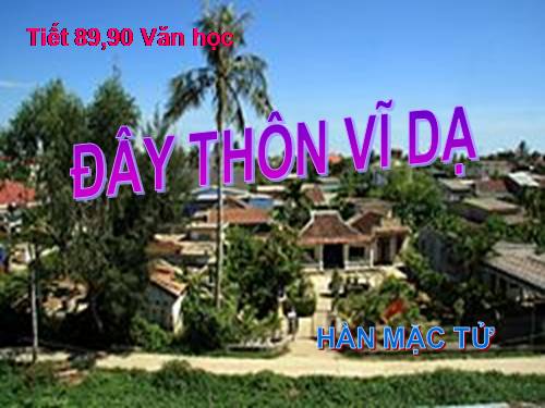 Tuần 23. Đây thôn Vĩ Dạ