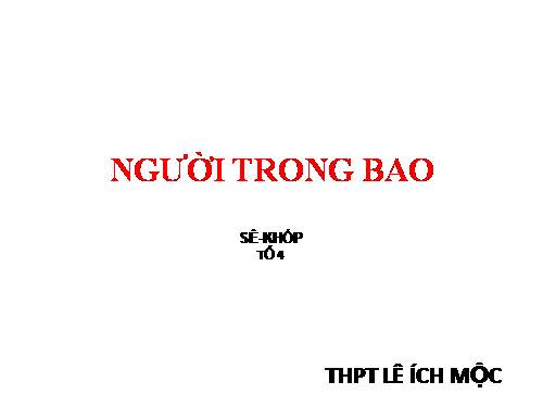 Tuần 27. Người trong bao