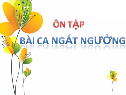 Tuần 4. Bài ca ngất ngưởng