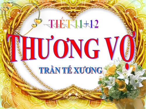 Tuần 3. Thương vợ.