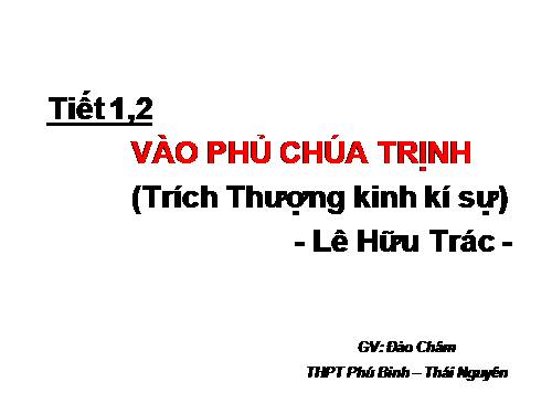 Tuần 1. Vào phủ chúa Trịnh (Thượng kinh kí sự)