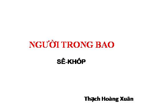 Tuần 27. Người trong bao