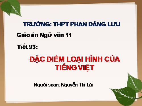 Tuần 25. Đặc điểm loại hình của Tiếng Việt