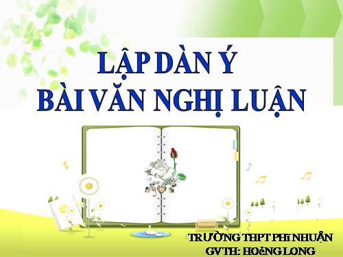 Tuần 2. Phân tích đề, lập dàn ý bài văn nghị luận