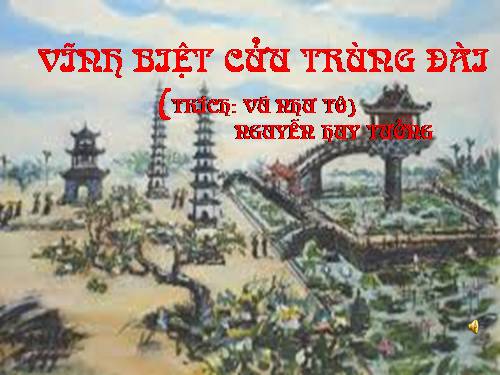 Tuần 16. Vĩnh biệt Cửu Trùng Đài