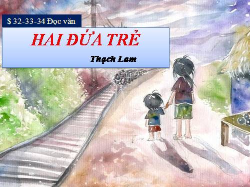 Tuần 10. Hai đứa trẻ