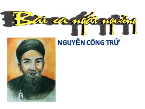 Tuần 4. Bài ca ngất ngưởng