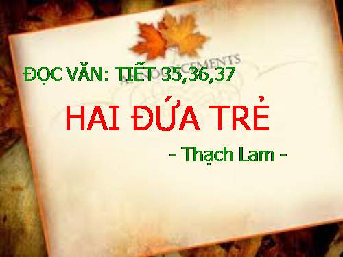 Tuần 10. Hai đứa trẻ