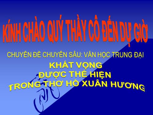 Chuyên đề Khát vọng trong thơ Hồ Xuân Hương