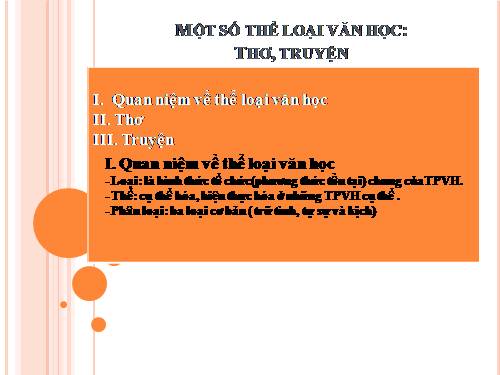 Tuần 13. Một số thể loại văn học: Thơ, truyện