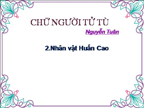 Tuần 11. Chữ người tử tù