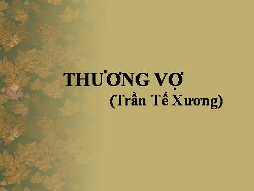 Tuần 3. Thương vợ.