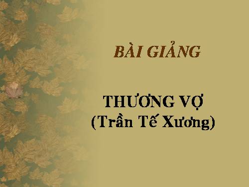 Tuần 3. Thương vợ.