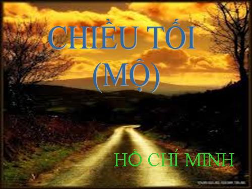 Tuần 23. Chiều tối (Mộ)