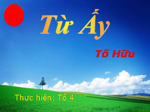 Tuần 24. Từ ấy